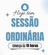 Notьcia: Hoje tem Sess�o Ordin�ria